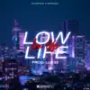 SCARFACE, Siproqui & Luk33 - Low Life - Single